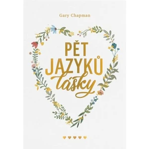 Pět Jazyků Lásky - Gary Chapman