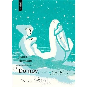 Domov - Judith Hermannová, Ľubomír Kellenberger