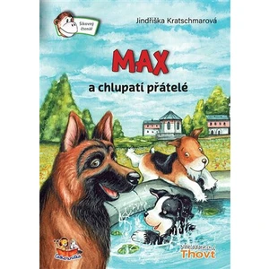 Max a chlupatí přátelé - Jindřiška Kratschmarová