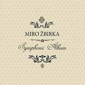 Miro Žbirka: Symphonic Album - CD - Žbirka Miroslav [CD]