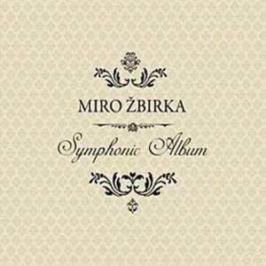 Miro Žbirka: Symphonic Album - CD - Žbirka Miroslav [CD]