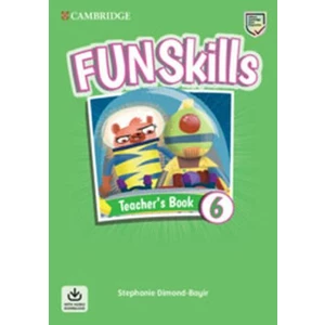 Fun Skills 6 Teacher´s Book with Audio Download - Stephanie Dimond-Bayir