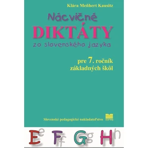 Nácvičné diktáty zo slovenského jazyka - Klára Meňhert Kausitz