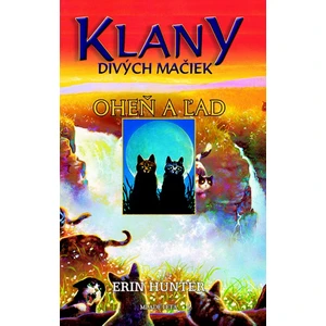 Oheň a ľad - Erin Hunterová
