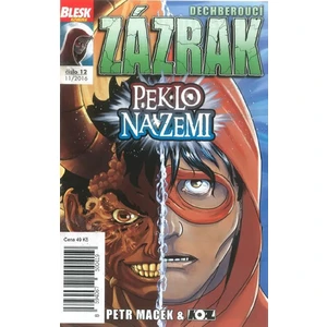 Dechberoucí zázrak Peklo na zemi - Petr Kopl, Petr Macek