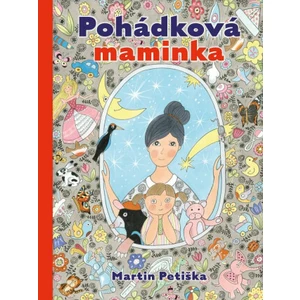 Pohádková maminka - Eduard Martin