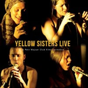 Yellow Sisters – Live - Club Kino Černošice CD