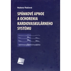 Spánkové apnoe a ochorenia kardiovaskulárneho systému - Ružena Tkáčová