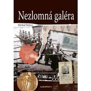 Nezlomná galéra - Šefara Michal