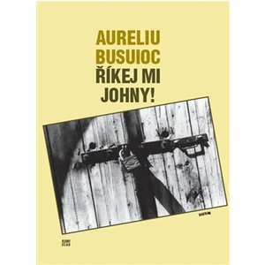 Říkej mi Johny! - Busuioc Aureliu