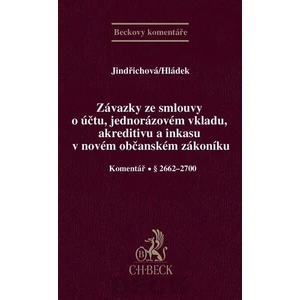 Závazky ze smlouvy o účtu, jednorázovém vkladu, akreditivu a inkasu v novém občanském zákoníku