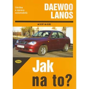 Daewoo Lanos od 6/97 do 6/03 -- Údržba a opravy automobilů č. 83
