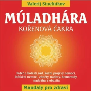 Múladhára - Kořenová čakra - Valerij Sineľnikov