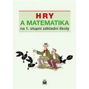 Hry a matematika na 1. stupni základné školy - Eva Krejčová