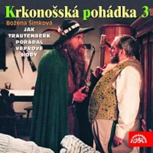 Hana Maciuchová, Jaroslav Satoranský, Petr Kostka – Šimková: Krkonošská pohádka 3