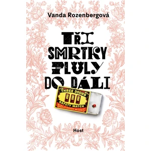 Tři smrtky pluly do dáli - Vanda Rozenbergová