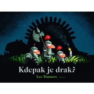 Kdepak je drak? - Timmers Leo