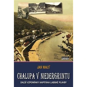 Chalupa v Niedergruntu -- Další vzpomínky kapitána labské plavby