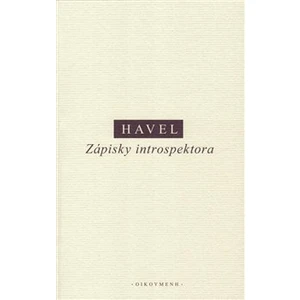 Zápisky introspektora - Havel Ivan M.