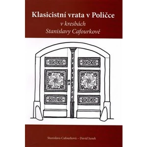 Klasicistní vrata v Poličce v kresbách Stanislavy Cafourkové