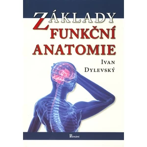 Základy funkční anatomie - Dylevský Ivan