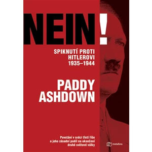 Nein! Spiknutí proti Hitlerovi 1935-1944, Paddy Ashdown
