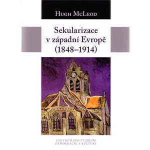 Sekularizace v západní Evropě (1848–1914) - McLeod Hugh