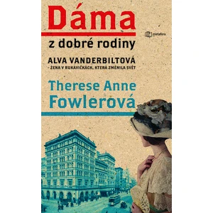 Dáma z dobré rodiny, Fowlerová Anne Therese