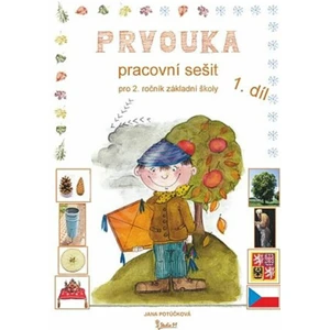 Prvouka pracovní sešit 2/1.díl - Jana Potůčková