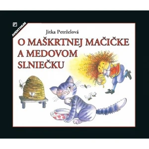 O maškrtnej mačičke a medovom slniečku - Petrželová Jitka