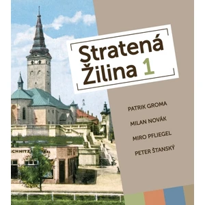 Stratená Žilina 1