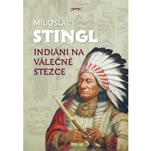 Indiáni na válečné stezce (Defekt) - Miloslav Stingl