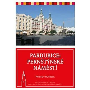 Pardubice - Pernštýnské náměstí - Huňáček Miloslav