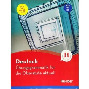 Übungsgrammatik für die Oberstufe aktuell - Karin Hall