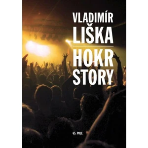 Hokrstory - Vladimír Liška