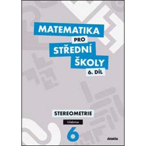 Matematika pro střední školy 6.díl Učebnice