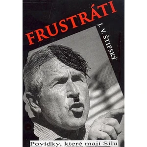 Frustráti - J.V. Štipský