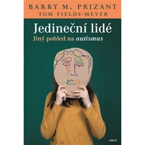 Jedineční lidé - Tom Fields-Meyer, Barry M. Prizant