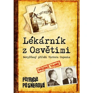 Lékárník z Osvětimi - Patricia Posnerová