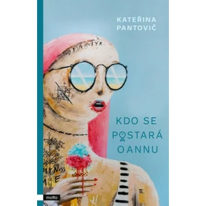 Kdo se postará o Annu - Kateřina Pantovič
