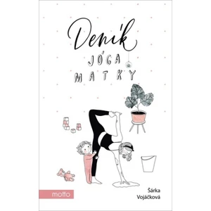 Deník jóga matky - Šárka Konečná Vojáčková