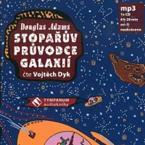 Stopařův průvodce galaxií - Douglas Adams - audiokniha