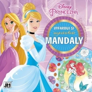 Vyfarbuj si mandaly Princezné [Papírenské zboží]