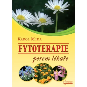 Fytoterapie perem lékaře - Karol Mika