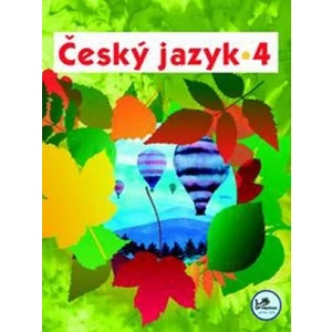 Český jazyk 4 - Hana Mikulenková