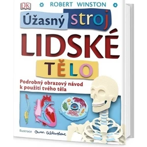 Úžasný stroj: Lidské tělo - Robert Winston