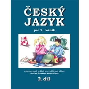 Český jazyk pro 2.r.ZŠ 2.díl - Hana Mikulenková