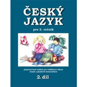 Český jazyk pro 2.r.ZŠ 2.díl - Hana Mikulenková