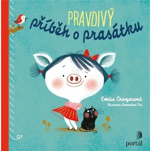 Pravdivý příběh o prasátku - Chazerand