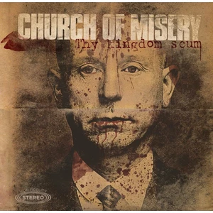 Church Of Misery Thy Kingdom Scum (2 LP) Ozdobiony trawieniem